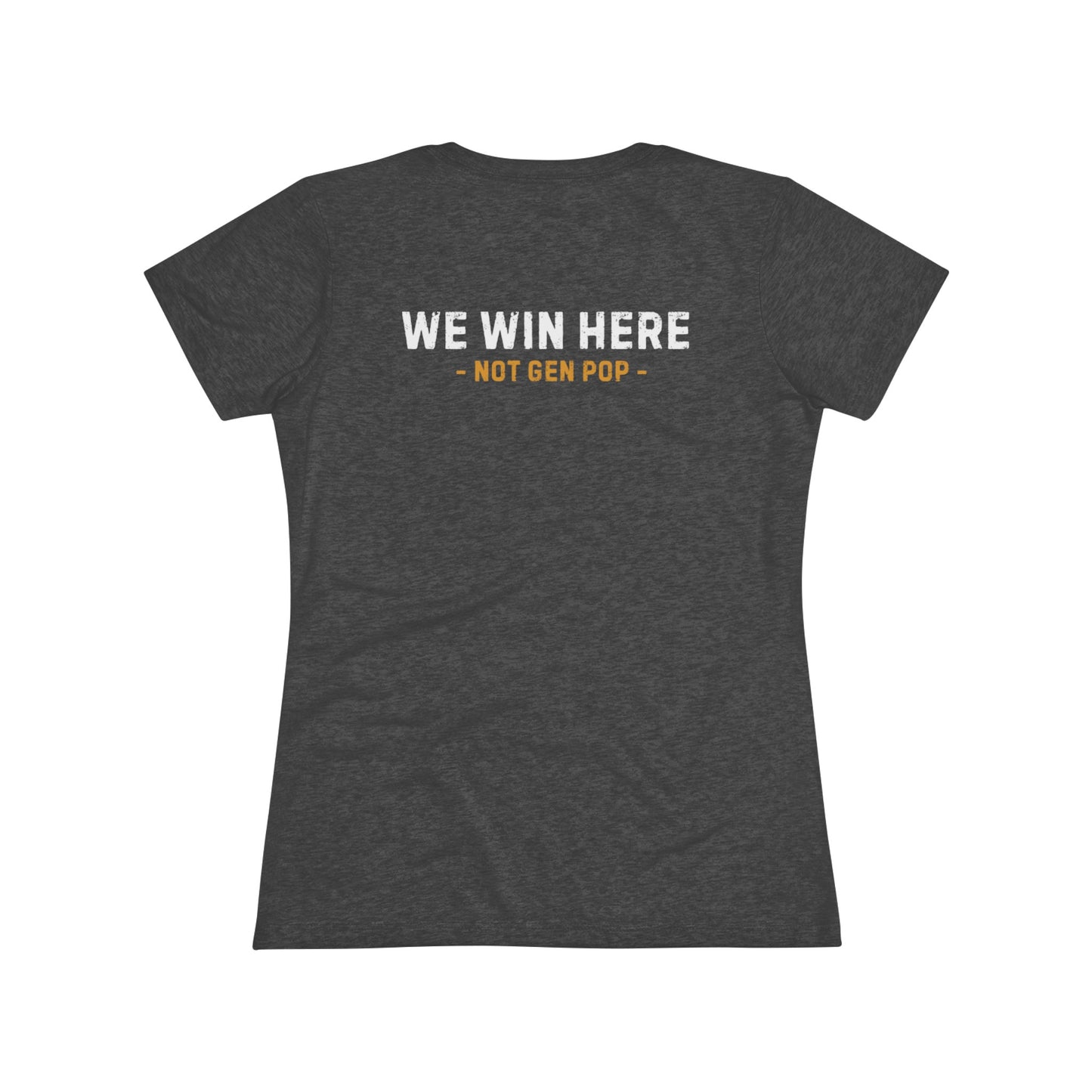 Legally Rich (WE WIN HERE - Not Gen Pop) Women's Triblend Tee